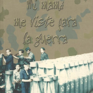 Mi mama me viste para la guerra