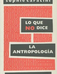 Lo que no dice la antropóligia
