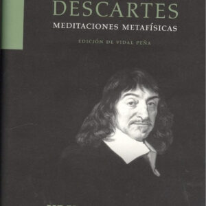 MEDITACIONES METAFÍSICAS CON OBJECIONES Y RESPUESTAS