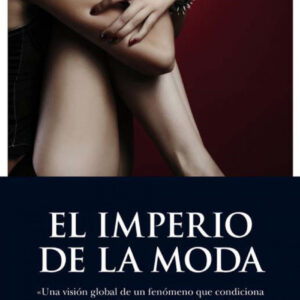 EL IMPERIO DE LA MODA