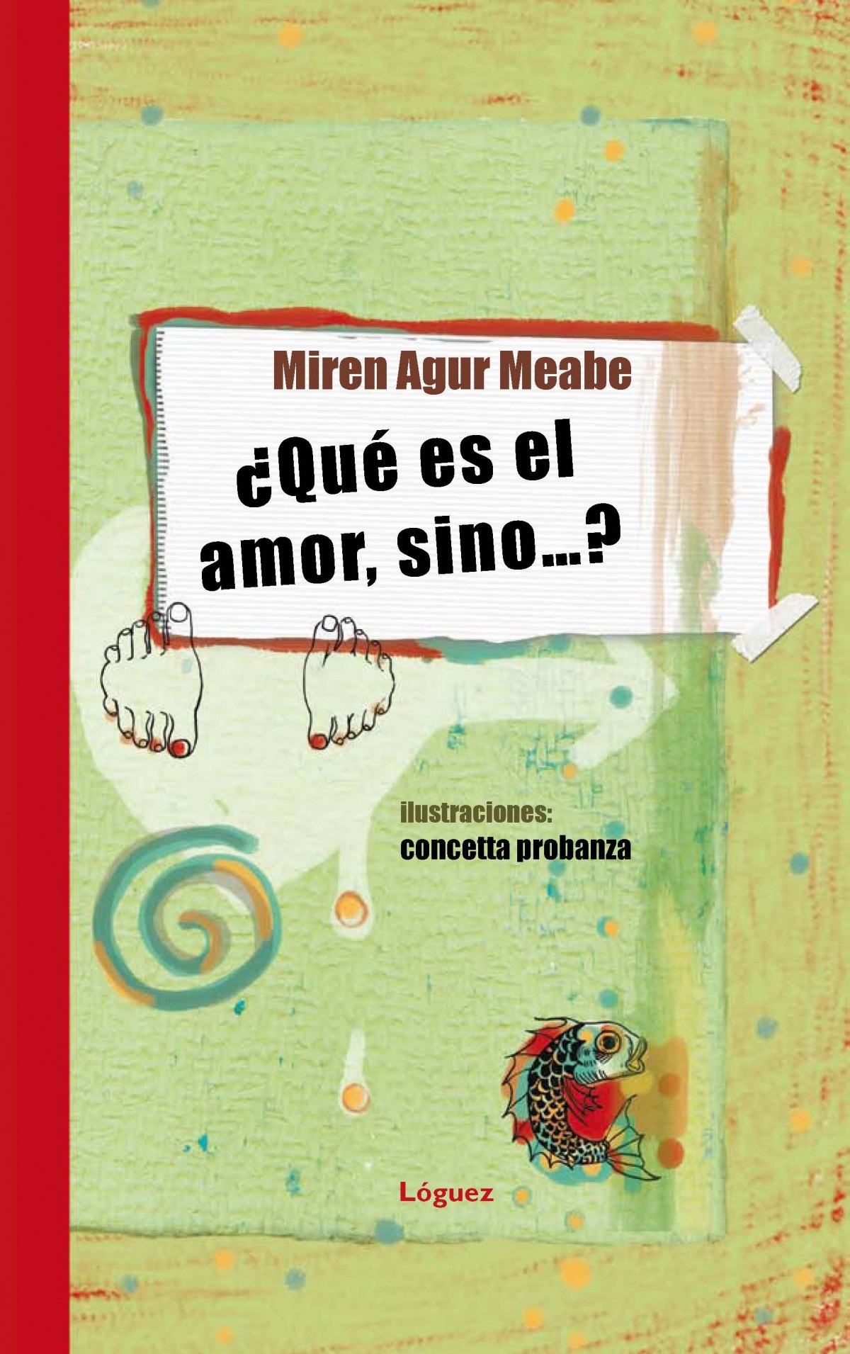 ¿Qué es el amor sino...?