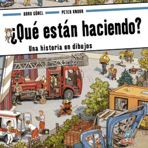 Que Estan Haciendo?. Una Historia En Dibujos