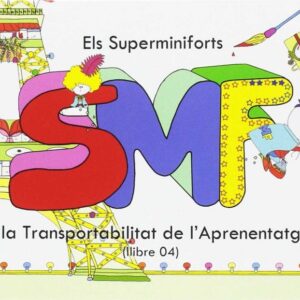 ELS SUPERMINIFORTS I TRANSPORTABILITAT DE L´APRENENTATGE