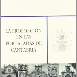 La proporción en las portaladas de Cantabria