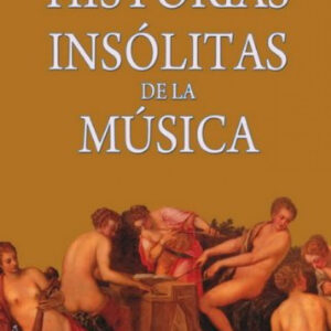 Historias insolitas de la música