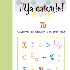YA CALCULO! 7B CALCULO (09) - ATENCION DIVERSIDAD.