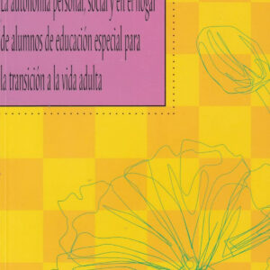 AUTONOMIA PERSOAL SOCIAL Y EN EL HOGAR DE ALUMNOS EN EDUCACIÓN ESPECIAL