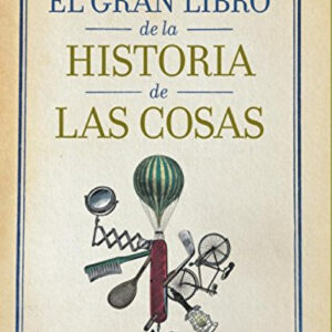 El gran libro de la historia de las cosas