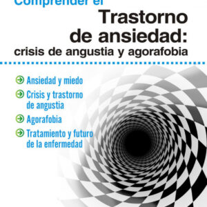 Comprender El Transtorno De Ansiedad