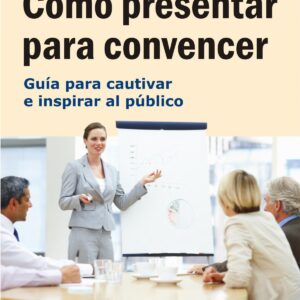 Como Presentar Para Convencer