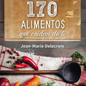 170 Alimentos Que Cuidan De Ti