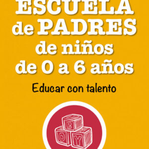 Escuela de padres de niños de 0 a 6 años