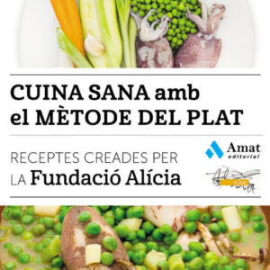 CUINA SANA AMB EL METODE DEL PLAT