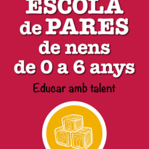 ESCOLA DE PARES DE NENS DE 0 A 6 ANYS
