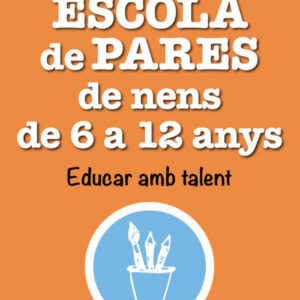ESCOLA DE PARES DE NENS DE 6 A 12 ANYS