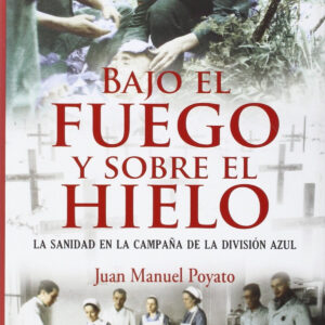 Bajo el fuego y sobre el hielo