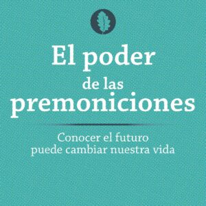 El poder de las premoniciones