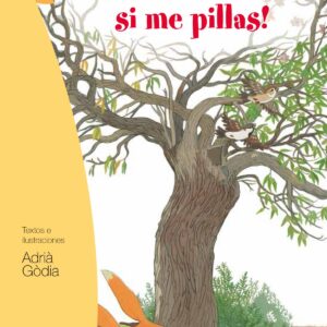 ¡A ver si me pillas!