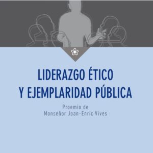 Liderazgo ético y ejemplaridad pública