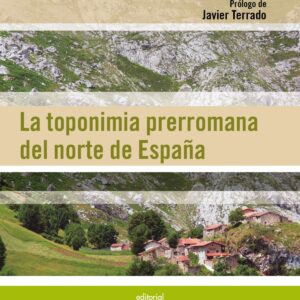 LA TOPONIMIA PRERROMANA DEL NORTE DE ESPAÑA