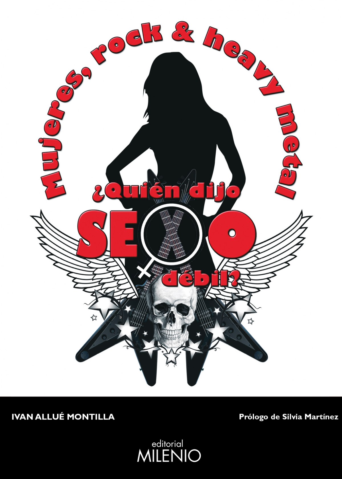 MUJERES, ROCK &HEAVY METAL ¿QUIÉN DIJO SEXO DÉBIL?