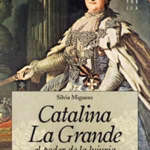 Catalina la Grande, El Poder de la Lujuria