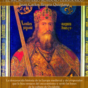 Breve historia de Carlomagno y el Sacro Imperio Romano Germá