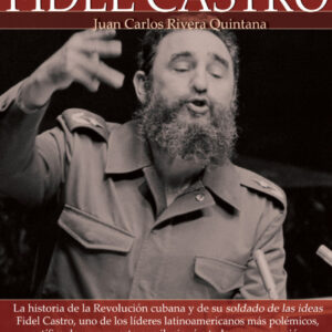 Breve historia de Fidel Castro