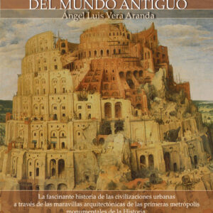 Breve historia de las ciudades del mundo antiguo