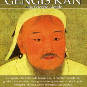 Breve historia de Gengis Kan y el pueblo mongol