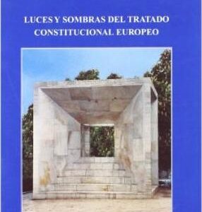 Luces y sombras del tratado constitucional europeo