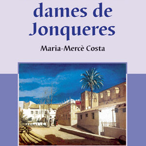 El mon de les dames de jonqueres