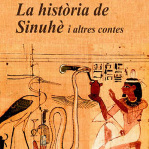LA HISTORIA DE SINUHE I ALTRES CONTES