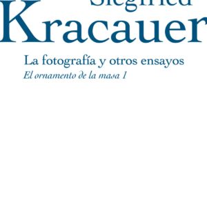 Fotografia Y Otros Ensayos, La