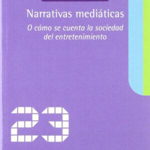 Narrativas Mediaticas