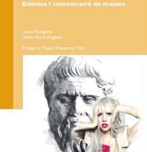 De Plató a Lady Gaga. Estética i comunicació de masses