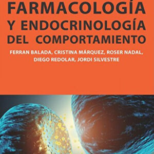 Farmacología y endocrinología del comportamiento