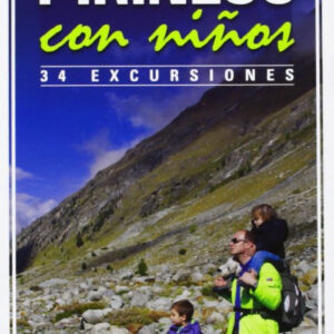PIRINEOS CON NIÑOS: 34 EXCURSIONES
