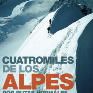 CUATROMILES DE LOS ALPES POR RUTAS NORMALES