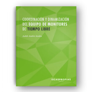 COORDINADORES Y DINAMIZACIÓN DEL EQUIPO DE MONITORES DE TIEMPO LIBRE