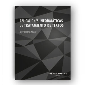 APLICACIONES INFORMÁTICAS DE TRATAMIENTO DE TEXTOS