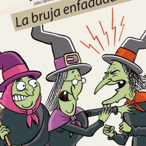 La bruja enfadada