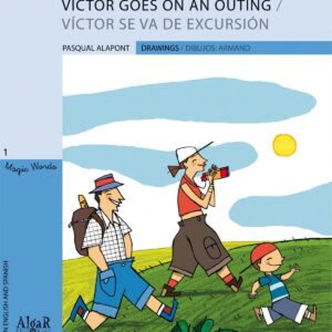 VICTOR GOES ON AN OUTING/VICTOR SE VA DE EXCURSIÓN