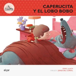 Caperucita y el lobo bobo