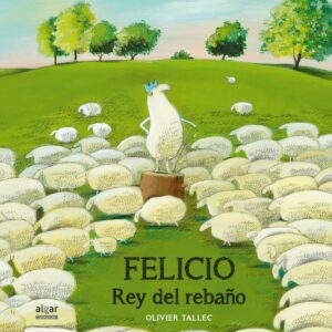 Felicio, rey del rebaño