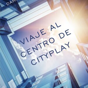 Viaje al centro de Cityplay