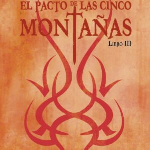 EL PACTO DE LAS CINCO MONTAÑAS. LIBRO III