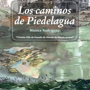 LOS CAMINOS DE PIEDELAGUA