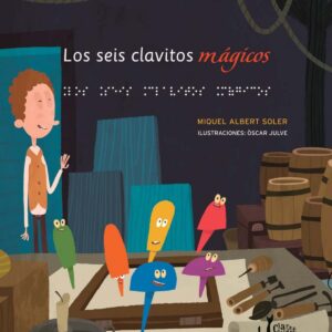 Los seis clavitos mágicos