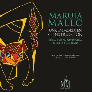 MARUJA MALLO. UNA MEMORIA EN CONSTRUCCION. S Y O.DESCONOCID